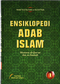 Image of Ensiklopedi Adab Islam Menurut al-Quran dan as-Sunnah Jilid I