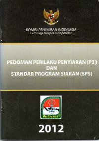 Image of Pedoman Perilaku Penyiaran (P3) dan Standar Program Siaran (SPS)